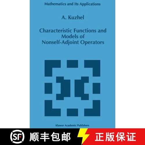 【3-4周达】Characteristic Functions and Models of Nonself-Adjoint Operators [9789401065665]