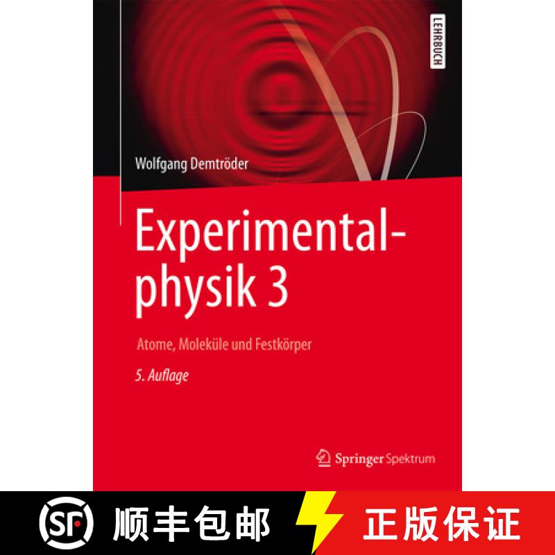 【3-4周达】Experimentalphysik 3: Atome, Moleküle Und Festkörper [9783662490938]