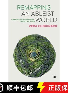 【3-4周达】Remapping an Ableist World : Disability and Oppression under Capitalism [9781487507183]