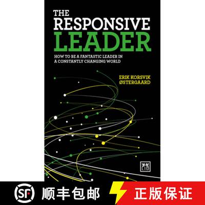 【3-4周达】The Responsive Leader: How to Be a Fantastic Leader in a Constantly Changing World [9781911498537]