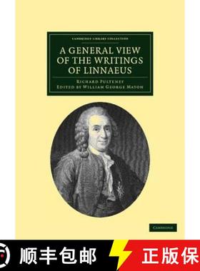 【3-4周达】General View of the Writings of Linnaeus: To Which is Annexed the Diary of Linnaeus, Writt... [9781108037303]