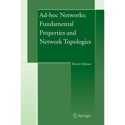 【4周达】Ad-Hoc Networks: Fundamental Properties and Network Topologies [9789401776615]