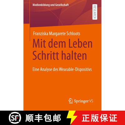 【3-4周达】Mit dem Leben Schritt halten : Eine Analyse des Wearable-Dispositivs (1. Aufl. 2023) (1. A... [9783658409012]