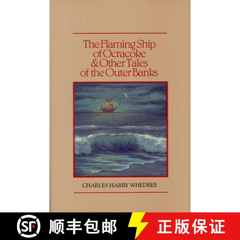 【3-4周达】The Flaming Ship of Ocracoke and Other Tales of the Outer Banks [9780910244619]