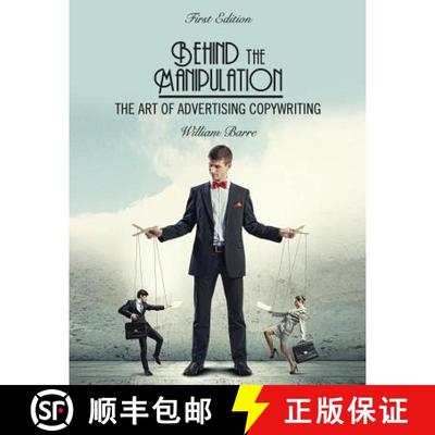 预订 Behind the Manipulation: The Art of Advertising Copywriting [9781631893988]