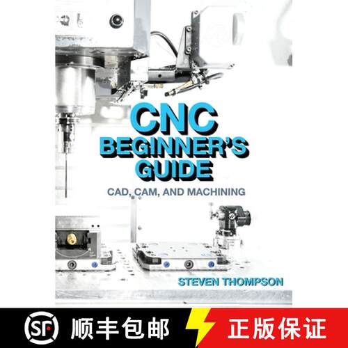 【3-4周达】CNC Beginner's Guide: Cad, Cam, and Machining [9780831136963]