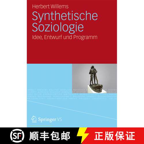【3-4周达】Synthetische Soziologie: Idee, Entwurf und Programm [9783531177557]