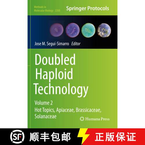 【3-4周达】Doubled Haploid Technology : Volume 2: Hot Topics, Apiaceae, Brassicaceae, Solanaceae [9781071613375]