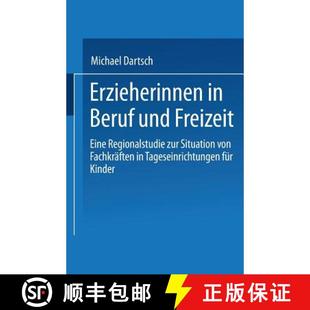 von 4周达 Beruf Freizeit Situation Fachkräften zur Erzieherinnen Regionalstudie Eine 9783810032058 i... und