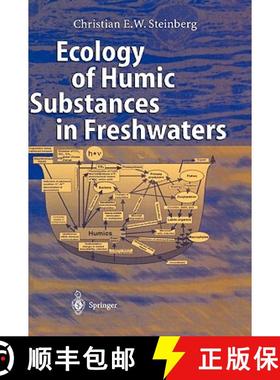 【3-4周达】Ecology of Humic Substances in Freshwaters : Determinants from Geochemistry to Ecological ... [9783540439226]