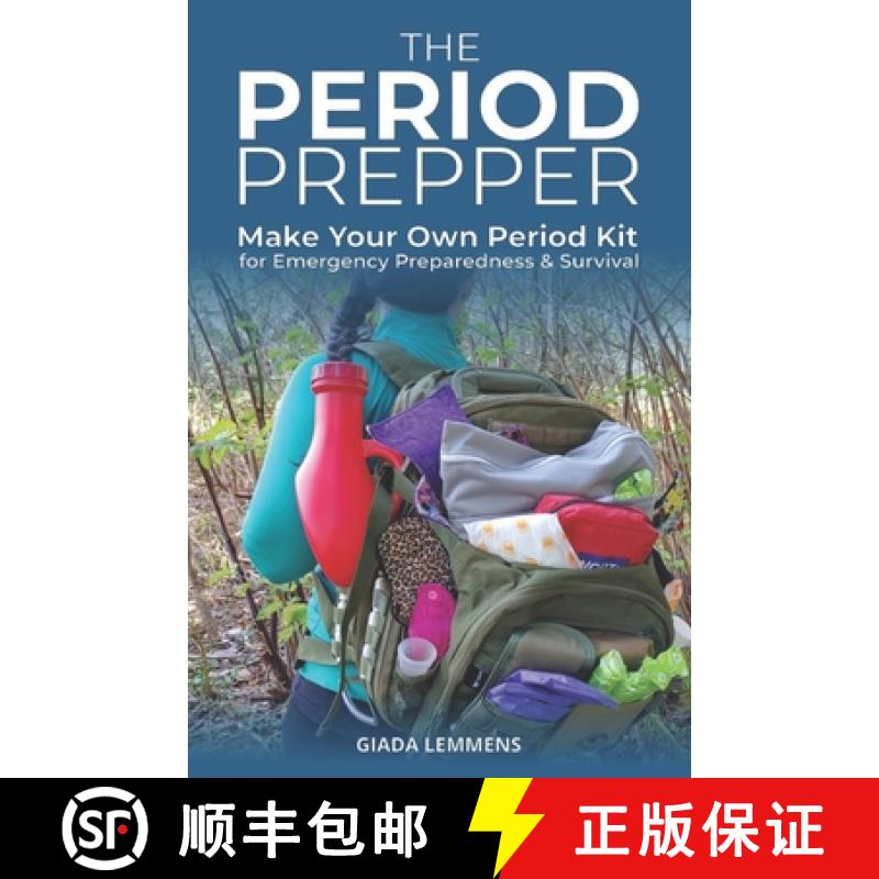 【2-3周达】The Period Prepper: Make Your Own Period Kit for Emergency Preparedness and Survival [9781738938513]
