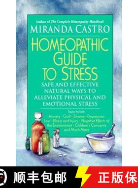 【3-4周达】Homeopathic Guide to Stress: Safe and Effective Natural Ways to Alleviate Physical and Emo... [9780312291808]