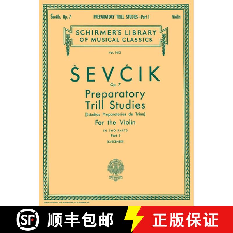 【3-4周达】Preparatory Trill Studies, Op. 7 - Book 1: Schirmer Library of Classics Volume 1413 Violin... [9781458426758]