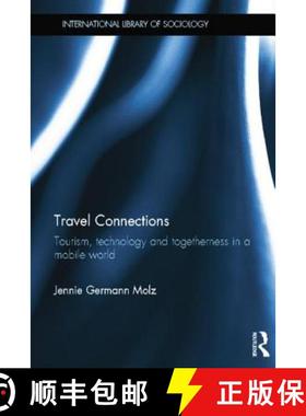 【3-4周达】Travel Connections : Tourism, Technology and Togetherness in a Mobile World [9781138020061]