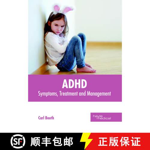 【3-4周达】精装 Adhd: Symptoms, Treatment and Management [9781632414816]