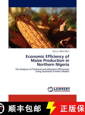 预订 Economic Efficiency of Maize Production in Northern Nigeria [9783846500620]