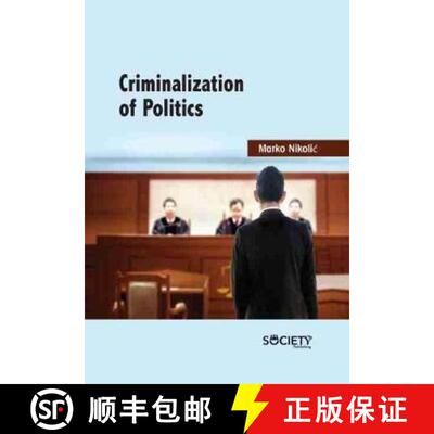 【3-4周达】精装 Criminalization of Politics [9781774077948]