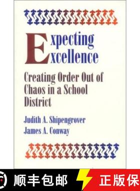 【3-4周达】Expecting Excellence: Creating Order Out of Chaos in a School District [9780803962859]