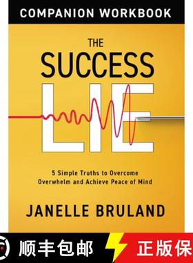 【3-4周达】The Success Lie Workbook: 5 Simple Truths to Overcome Overwhelm and Achieve Peace of Mind [9781641464482]