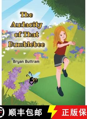 预订 The Audacity of That Bumblebee [9781639036325]