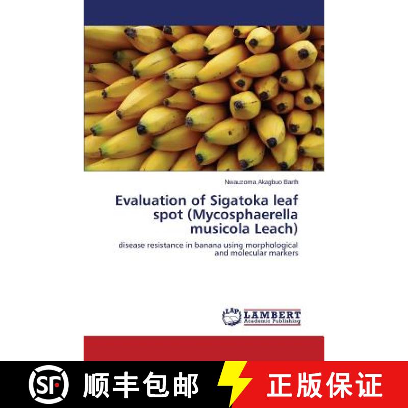 预订 Evaluation of Sigatoka leaf spot (Mycosphaerella musicola Leach) [9783844358155]