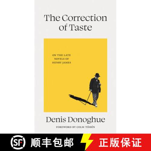 【3-4周达】精装 Correction of Taste: The Late Fiction of Henry James [9781843519461]