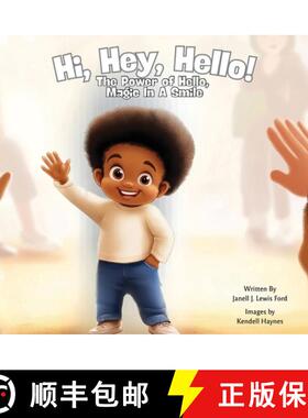 【3-4周达】Hi, Hey, Hello!: The Power of Hello, Magic in a Smile [9798348509064]