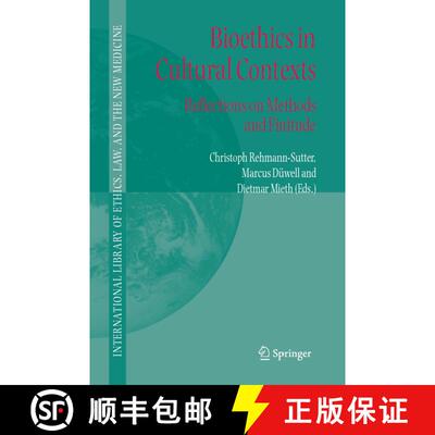 【3-4周达】Bioethics in Cultural Contexts : Reflections on Methods and Finitude [9781402042409]