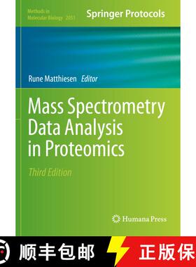 【3-4周达】Mass Spectrometry Data Analysis in Proteomics (Third Edition 2020) (Third Edition 2020) [9781493997466]