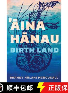 【3-4周达】Aina Hanau / Birth Lands: Volume 92 [9780816548354]
