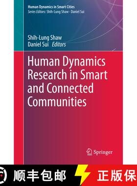 【3-4周达】Human Dynamics Research in Smart and Connected Communities (1st ed. 2018) (1st ed. 2018) [9783319732466]