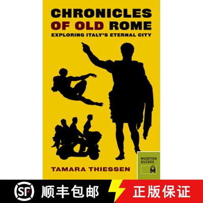 【3-4周达】Chronicles of Old Rome: Exploring Italy's Eternal City [9780984633449]