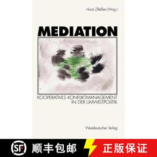 【3-4周达】Mediation : Kooperatives Konfliktmanagement in der Umweltpolitik [9783531131122]