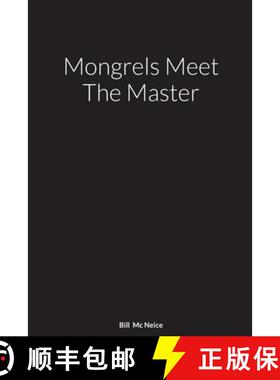 【3-4周达】Mongrels Meet The Master: A Novel By [9781716621772]