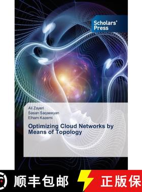 【3-4周达】Optimizing Cloud Networks by Means of Topology [9786206773733]