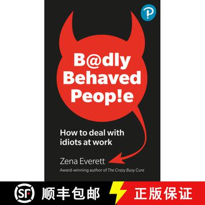 【3-4周达】Badly Behaved People: How to deal with idiots at work [9781292739465]