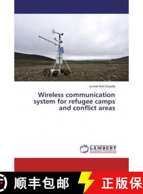 预订 Wireless communication system for refugee camps and conflict areas [9783659499777]