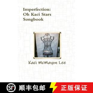 【3-4周达】Imperfection Song Book - oh Kaci stars [9781312335554]