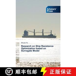 【3-4周达】Research on Ship Resistance Optimization based on Surrogate Model [9786209141119]