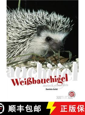 预订 Weißbauchigel: Atelerix albiventris [Four-Toed Hedgehog] [9783866590489]