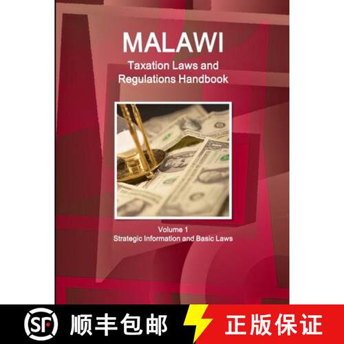 【3-4周达】Malawi Taxation Laws and Regulations Handbook Volume 1 Strategic Information and Basic Laws [9781433080340]