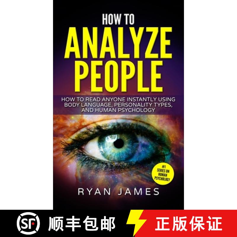 【3-4周达】How to Analyze People: How to Read Anyone Instantly Using Body Language, Personality Types... [9781951429126]