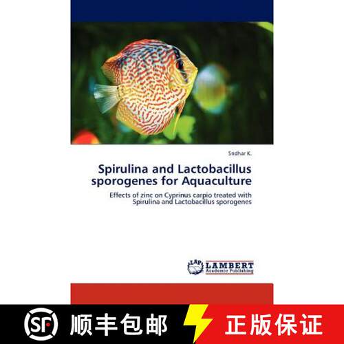 预订 Spirulina and Lactobacillus Sporogenes for Aquaculture [9783659106569]
