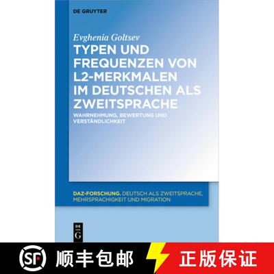 【3-4周达】精装 Typen und Frequenzen von L2-Merkmalen im Deutschen als Zweitsprache：Wahrnehmung, Bew... [9783110630114]
