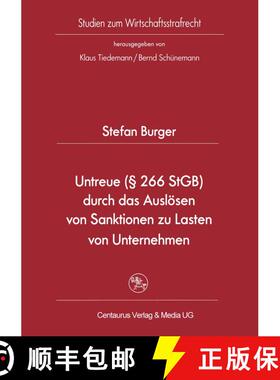 【3-4周达】Untreue (§ 266 StGB) durch das Auslösen von Sanktionen zu Lasten von Unternehmen [9783825506407]