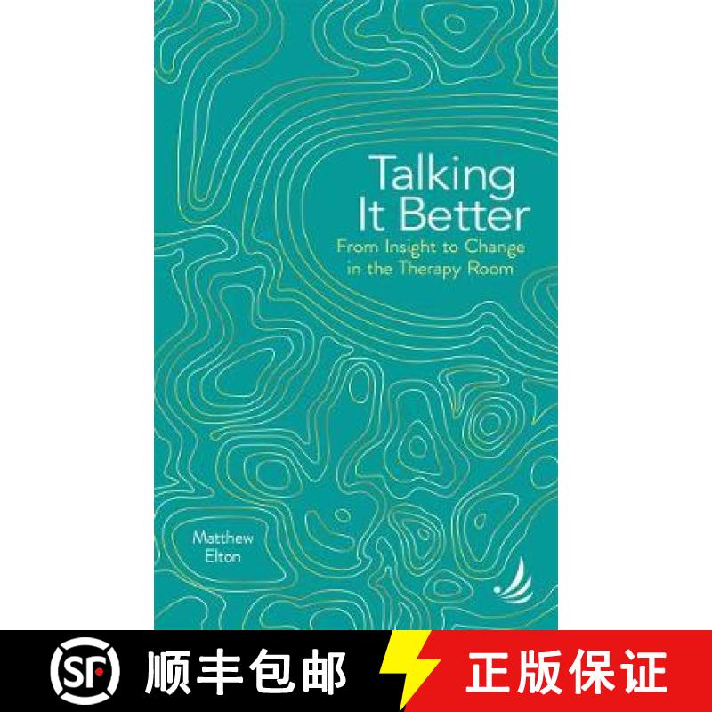 【3-4周达】Talking it Better: From insight to change in the therapy room [9781910919774]