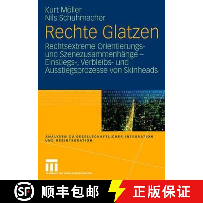 【3-4周达】Rechte Glatzen : Rechtsextreme Orientierungs- und Szenezusammenhänge - Einstiegs-, Verble... [9783531147093]