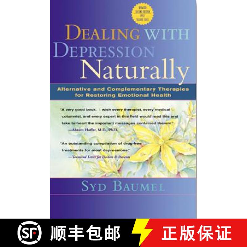 【3-4周达】Dealing with Depression Naturally: Alternatives and Complementary Therapies for Restoring ... [9780658002915]