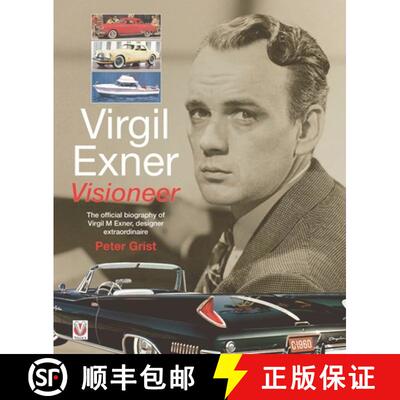 【3-4周达】Virgil Exner: Visioneer: The Official Biography of Virgil M. Exner, Designer Extraordinaire [9781787117396]