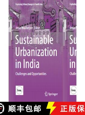 【3-4周达】Sustainable Urbanization in India: Challenges and Opportunities [9789811049316]